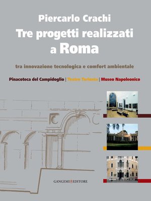 cover image of Tre progetti realizzati a Roma tra innovazione tecnologica e comfort ambientale